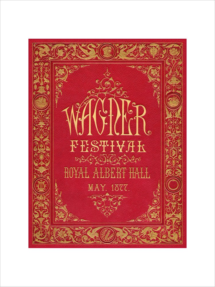Programme cover for the Wagner Festival, held at the Royal Albert Hall, 7-29 May 1877 - Royal Albert Hall