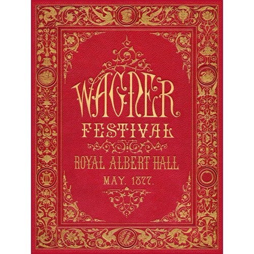 Programme cover for the Wagner Festival, held at the Royal Albert Hall, 7-29 May 1877 - Royal Albert Hall
