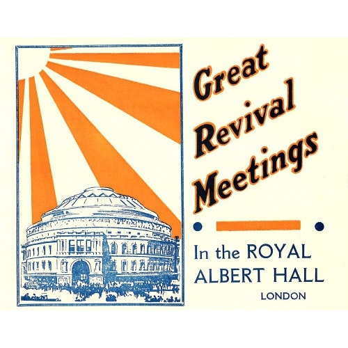 Elim Foursquare Pentecostal Alliance - Great Revival Meetings - Divine Healing, Baptisms and Holy Communion Services, 10 April 1939 - Royal Albert Hall