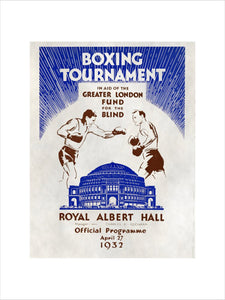 Programme for Boxing Tournament, in aid of the Greater London Fund for the Blind, 27 April 1932 - Royal Albert Hall