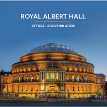 Load image into Gallery viewer, Royal Albert Hall Official Souvenir Guide - Royal Albert Hall